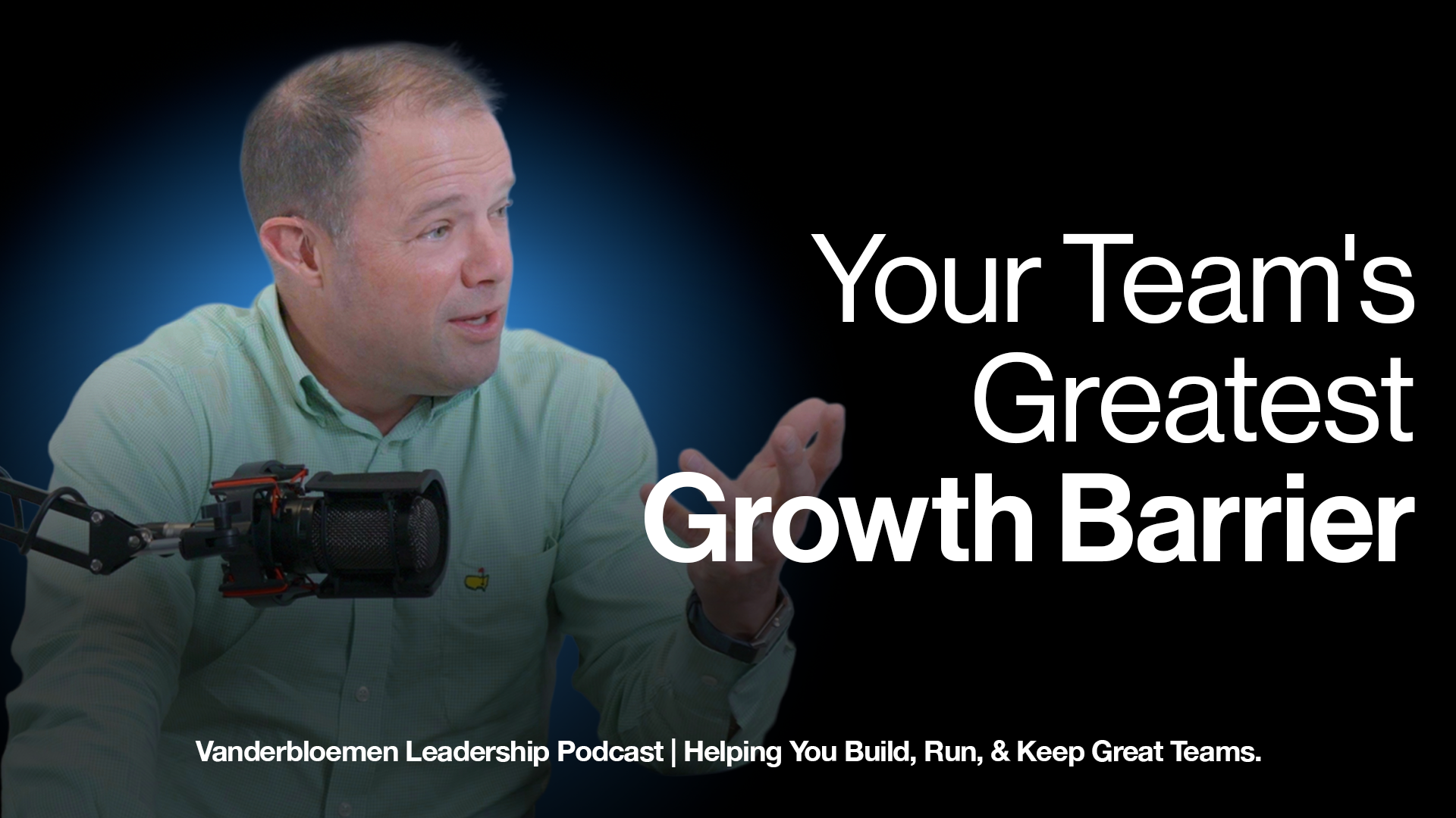 Your Team’s Greatest Growth Barrier: Invisible Lids You Didn’t Know Were There | William Vanderbloemen