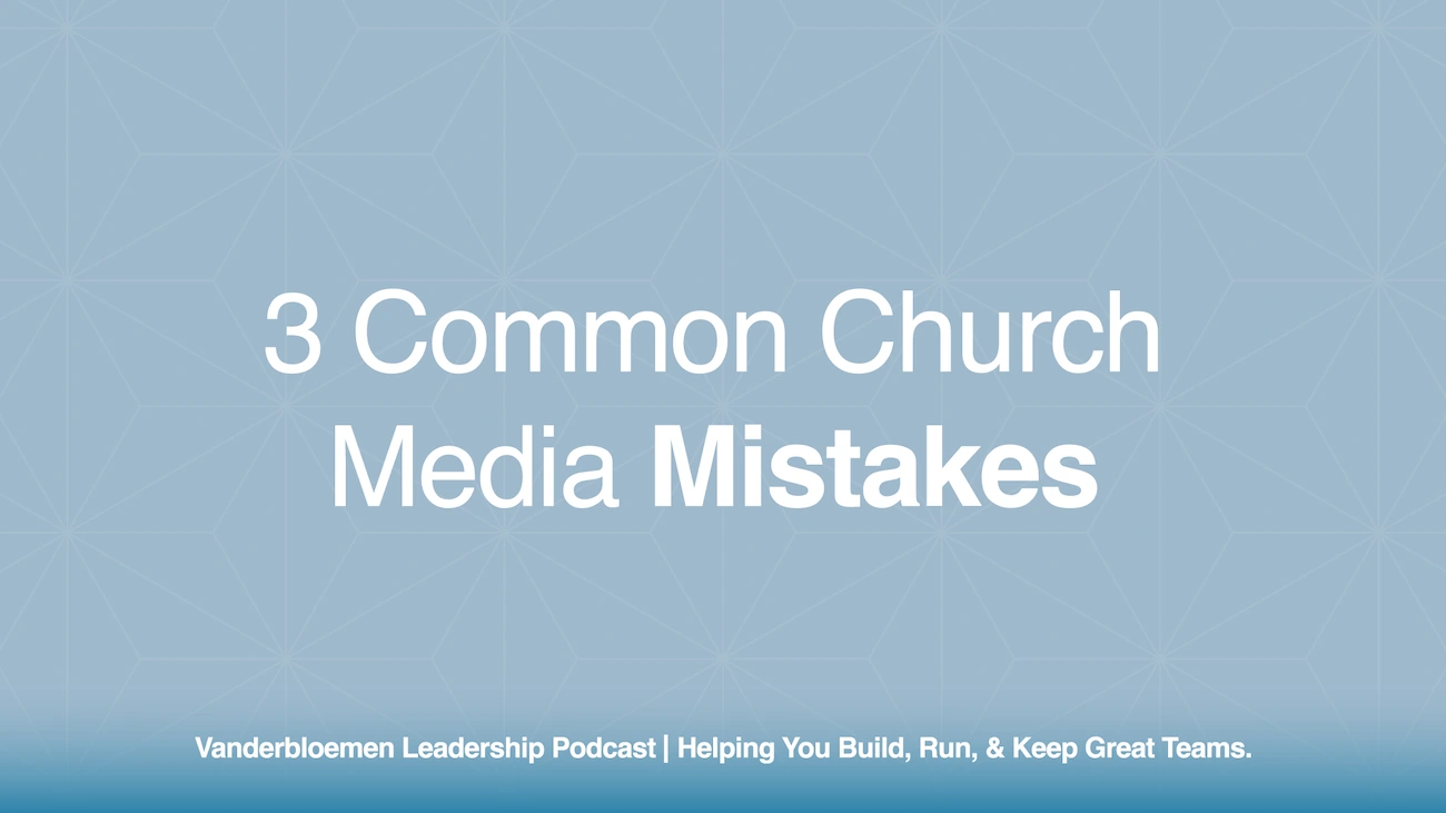 3 Common Church Media Mistakes | ft. Carl Barnhill